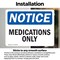 Signmission Medications Only, 14 in W x Rectangle, Vinyl Decal OS-2PACK-NS-D-1014-L-14193 - alternate 4